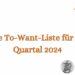 Meine To-Want-Liste für das 4.Quartal 2024